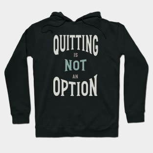 Funny Boxing Inspiration Quitting is Not an Option Hoodie